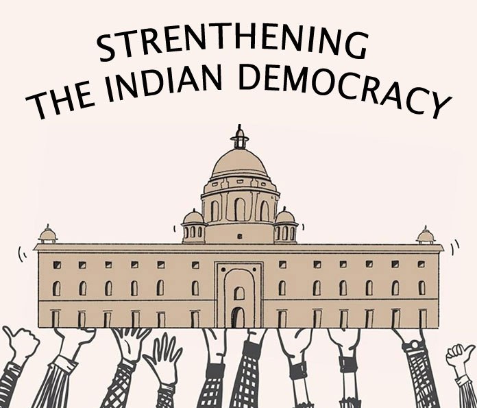 Strengthening The Indian Democracy